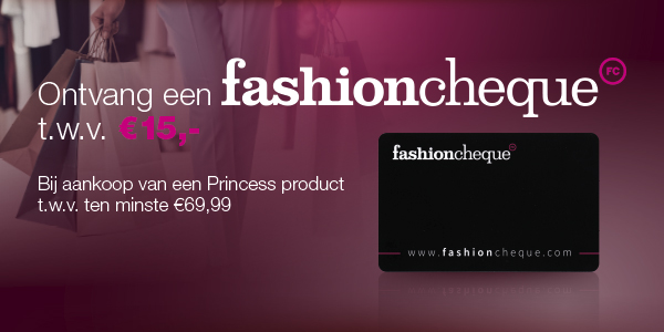 Princess werkt samen met fashioncheque!